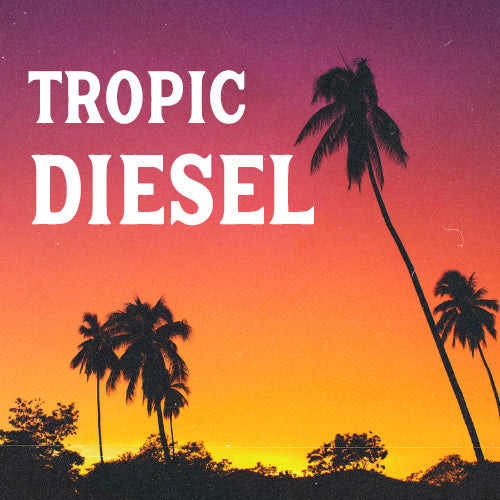 Tropic Diesel Small